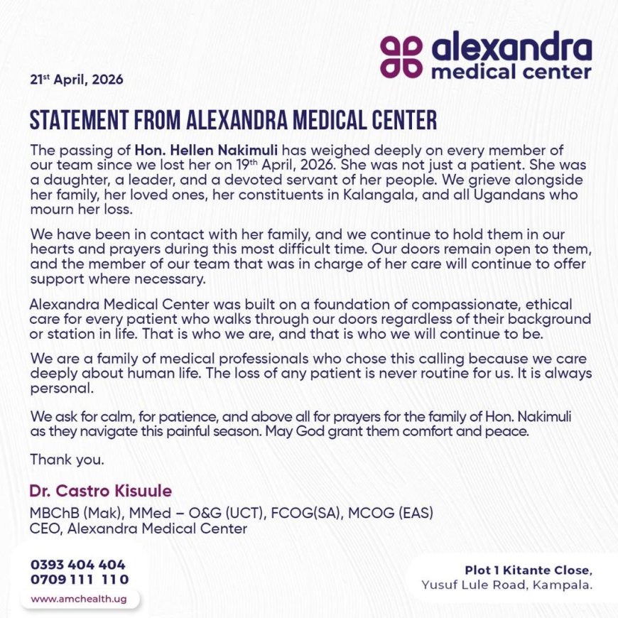 Alexandra Medical Center Mourns Hon. Hellen Nakimuli, Calls for Calm and Compassion