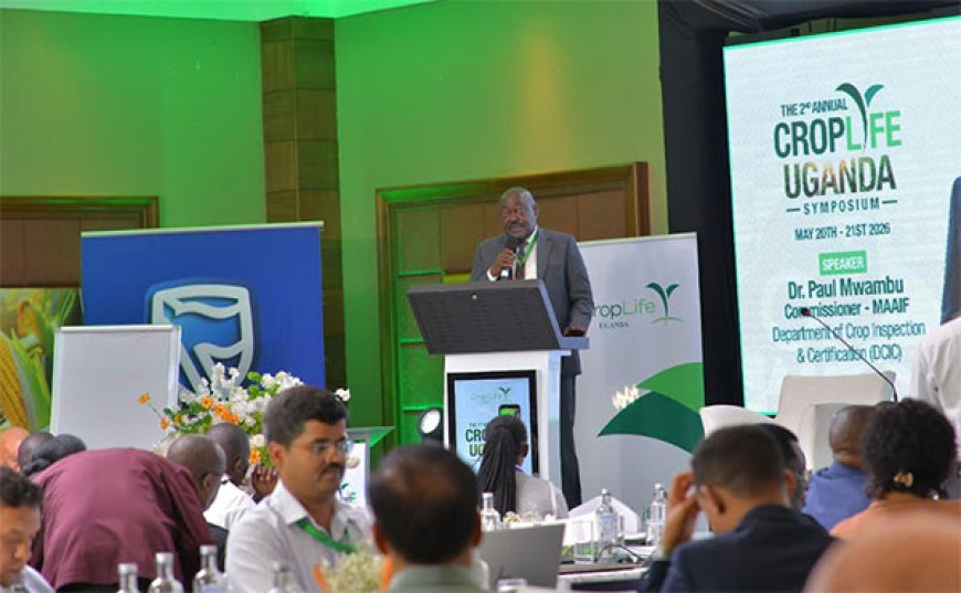 CropLife Uganda Symposium Calls for Innovation, Sustainability and Stronger Regulation in Agriculture Sector