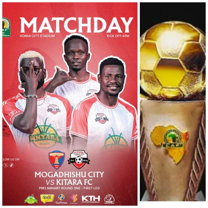 Kitara Seek Home Advantage as Mogadishu City Clash in CAF Confederation Cup